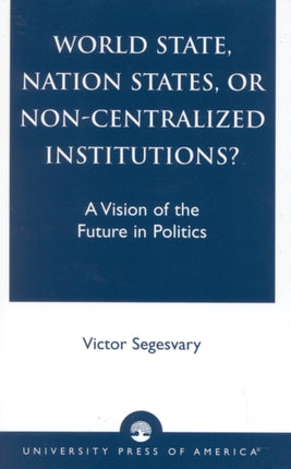 World State Nation States or NonCentralized