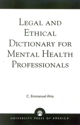 Legal and Ethical Dictionary for Mental Health