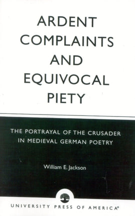 Ardent Complaints and Equivocal Piety