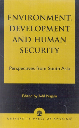 Environment Development and Human Security