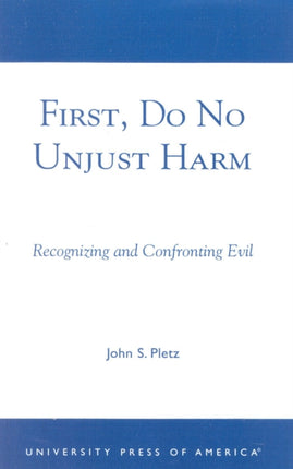 First Do No Unjust Harm