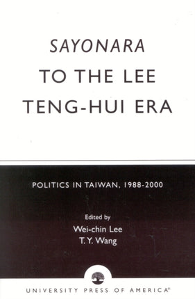 Sayonara to the Lee Tenghui Era
