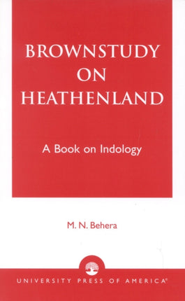 Brownstudy on Heathenland: A Book on Indology