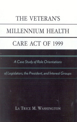 The Veterans Millennium Health Care Act of 1999 A