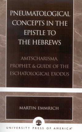 Pneumatological Concepts in the Epistle to the