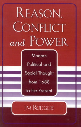Reason Conflict and Power Modern Political and