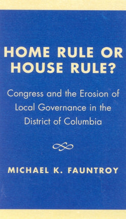 Home Rule or House Rule