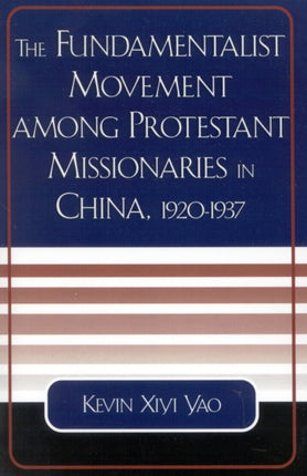 The Fundamentalist Movement among Protestant