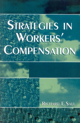Strategies in Workers Compensation
