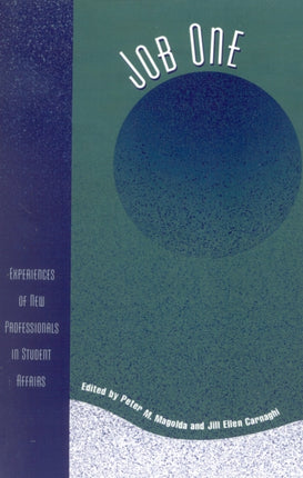Job One Experiences of New Professionals in