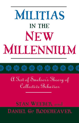 Militias in the New Millennium A Test of Smelsers