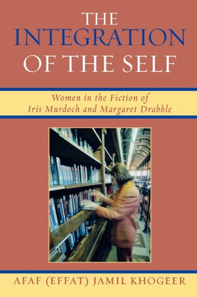 The Integration of the Self Women in the Fiction