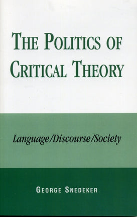 The Politics of Critical Theory