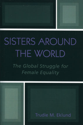 Sisters Around the World The Global Struggle for