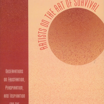 Artists on the Art of Survival