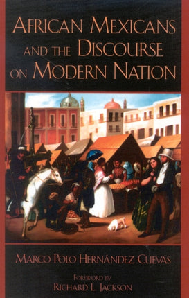African Mexicans and the Discourse on Modern