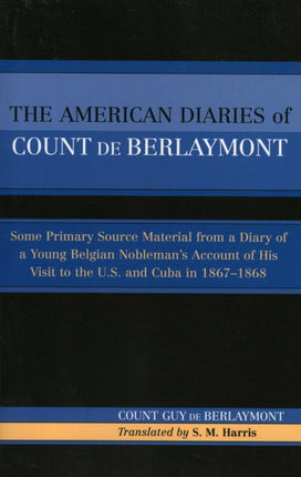 The American Diaries of Count de Berlaymont