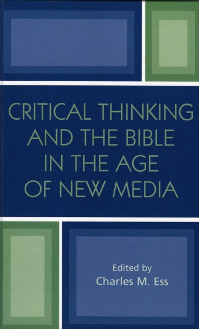Critical Thinking and the Bible in the Age of New