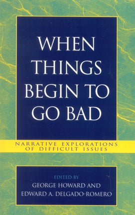 When Things Begin to Go Bad