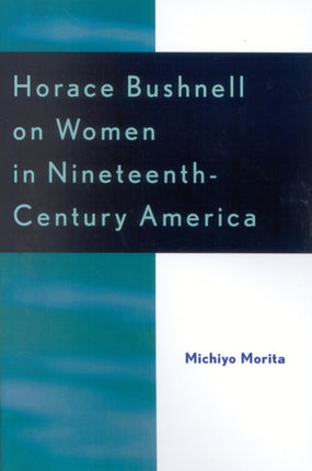 Horace Bushnell on Women in NineteenthCentury