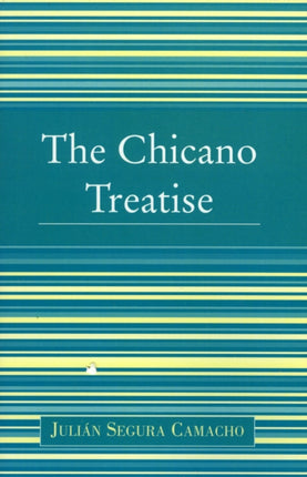 The Chicano Treatise
