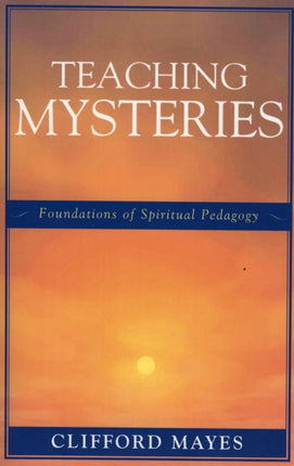 Teaching Mysteries Foundations of Spiritual
