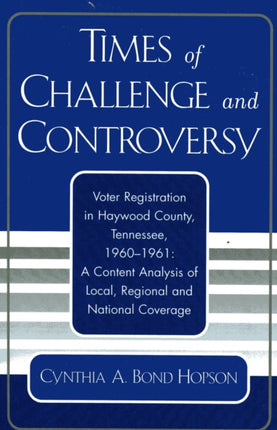 Times of Challenge and Controversy