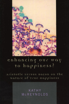 Enhancing Our Way to Happiness