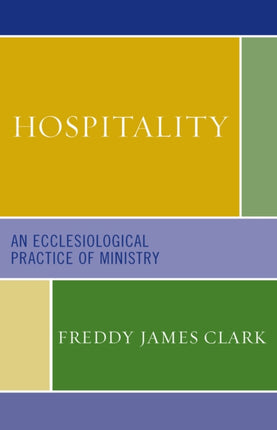 Hospitality An Ecclesiological Practice of