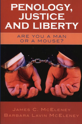 Penology Justice and Liberty