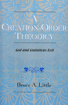 A CreationOrder Theodicy