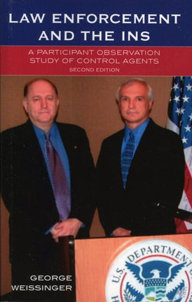 Law Enforcement and the Ins A Participant