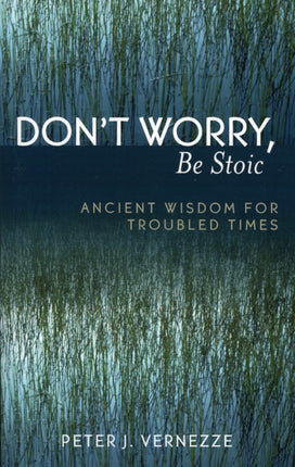 Dont Worry Be Stoic