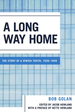 A Long Way Home The Story of a Jewish Youth