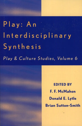 Play An Interdisciplinary Synthesis