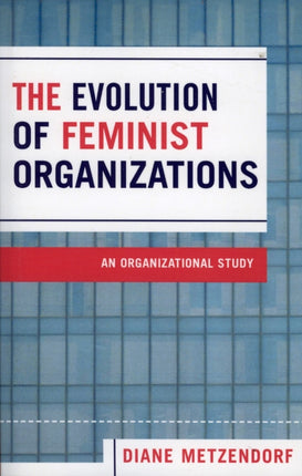The Evolution of Feminist Organizations