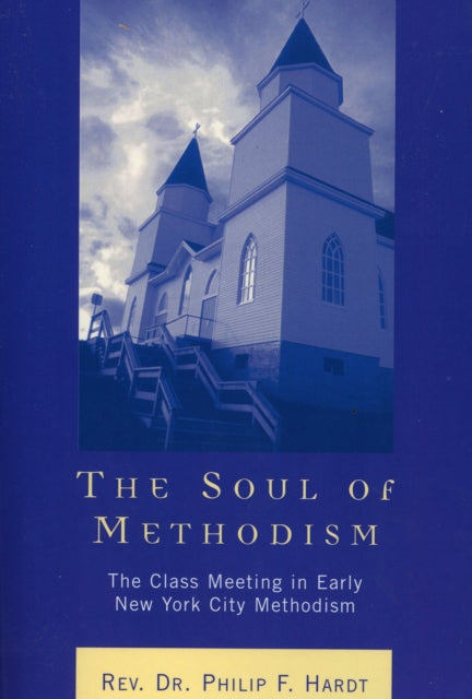 The Soul of Methodism