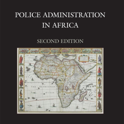 Police Administration in Africa Toward Theory and