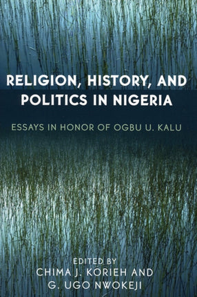 Religion History and Politics in Nigeria