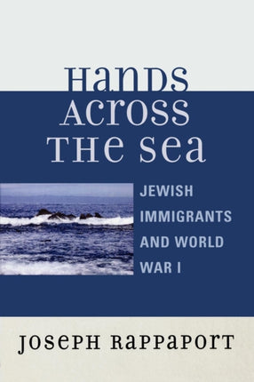 Hands Across the Sea Jewish Immigrants and World