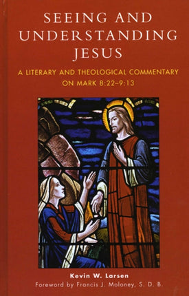 Seeing and Understanding Jesus A Literary and
