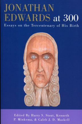 Jonathan Edwards at 300