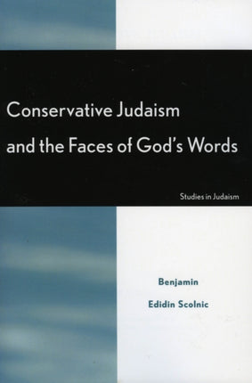 Conservative Judaism and the Faces of Gods Words