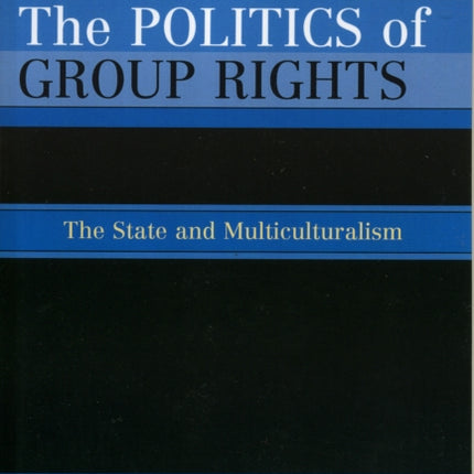 The Politics of Group Rights