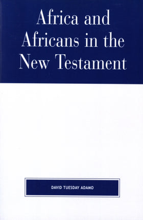 Africa and Africans in the New Testament