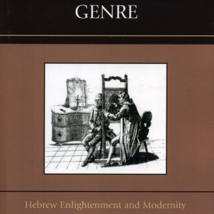 In Search of Genre Hebrew Enlightenment and