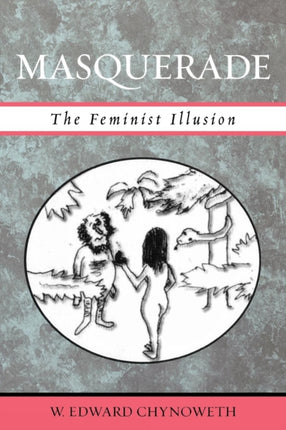 Masquerade The Feminist Illusion