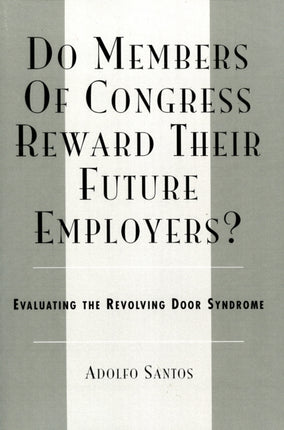 Do Members of Congress Reward Their Future