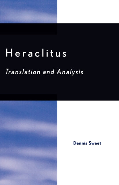 Heraclitus Translation and Analysis