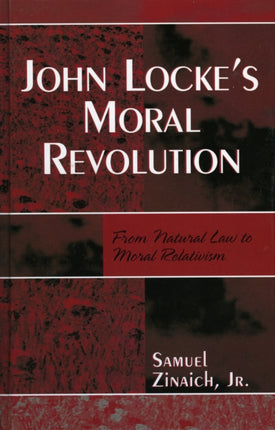 John Lockes Moral Revolution